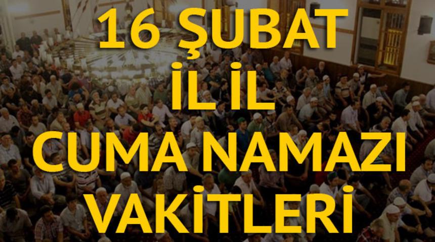 Cuma namazı saat kaçta? İşte 16 Şubat Cuma diyanete göre il il namaz vakitleri 
