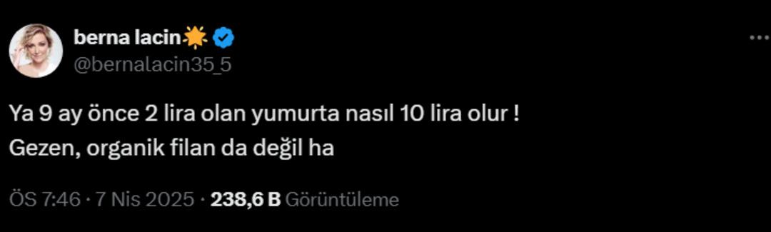 Berna Laçin yumurta fiyatlarını görünce isyan etti: "9 ay önce 2 lira olan yumurta şimdi 10 lira" 1