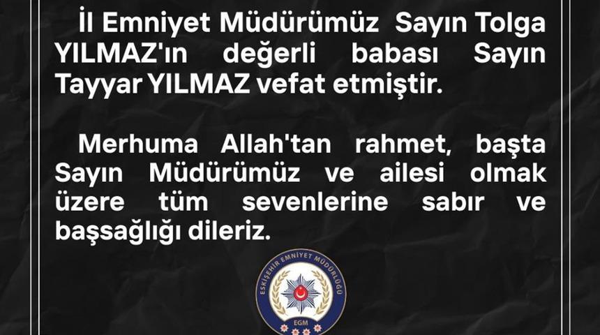 Eskişehir İl Emniyet Müdürü'nün acı günü