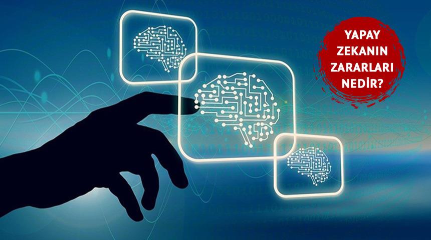 Teknolojinin karanlık yüzü var mı? Yapay zekanın zararları nedir? Uzmanlar uyardı!