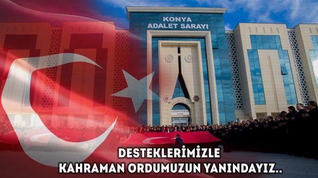 Konya Adliyesi çalışanlarından Mehmetçiğe destek