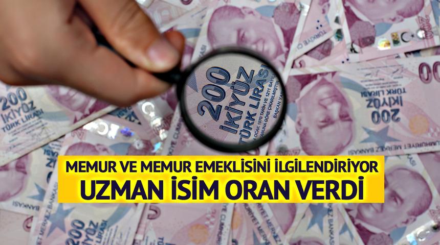 Memur ve memur emeklisi maaş zammında 'kesinleşmiş' oranı açıkladı 'Daha şimdiden...' Temmuz için oran verip 'refah payı'na değindi