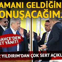 Aziz Yıldırım'dan çok sert açıklamalar: Zamanı geldiğinde konuşacağım...