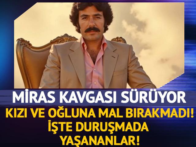 Miras kavgası sürüyor! Duruşmada yaşananlar...