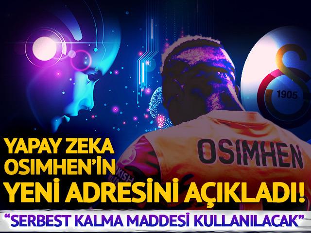Herkes Türkiye'de kalıp kalmayacağını merak ediyordu! Yapay zeka Victor Osimhen'in yeni takımını duyurdu!