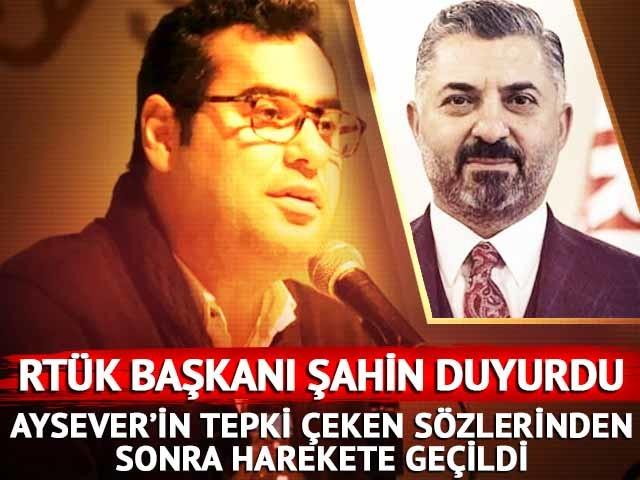 Enver Aysever'in açıklamaları tepki çekmişti! RTÜK Başkanı Ebubekir Şahin duyurdu! İnceleme başlatıldı