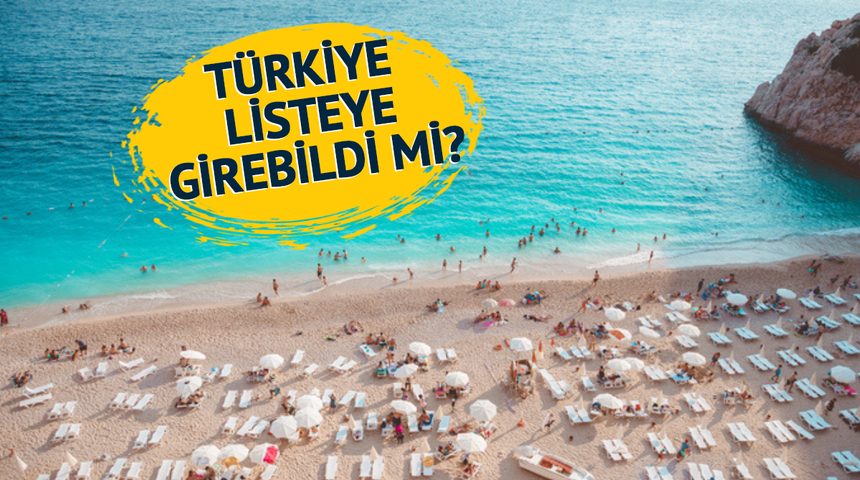 Dünyanın en iyi 50 plajı açıklandı! Türkiye listeye girebildi mi? 