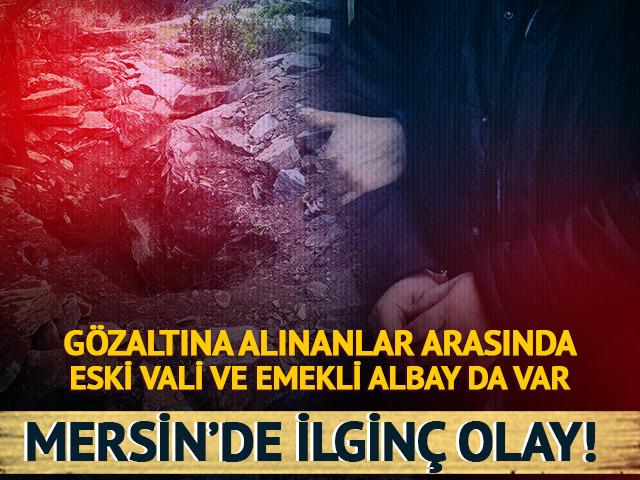 İlginç olay! Gözaltına alınanlar arasında eski vali ve emekli albay da var