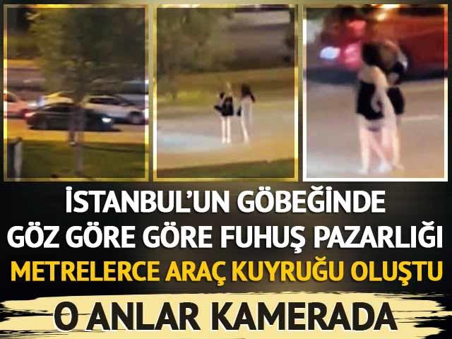 İstanbul'da göz göre göre fuhuş pazarlığı!