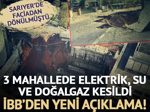 Sarıyer'de çöken yol... 3 mahallede elektrik, su ve doğalgaz kesildi: İBB'den açıklama!