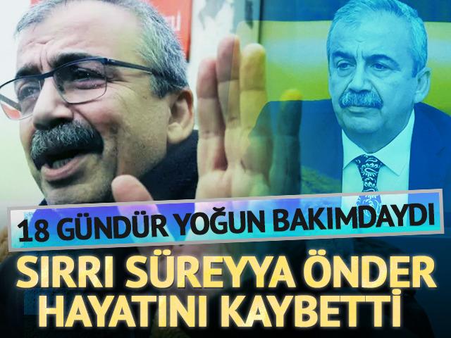Sırrı Süreyya Önder hayatını kaybetti! Hastaneden açıklama, vefat nedeni çoklu organ yetmezliği...