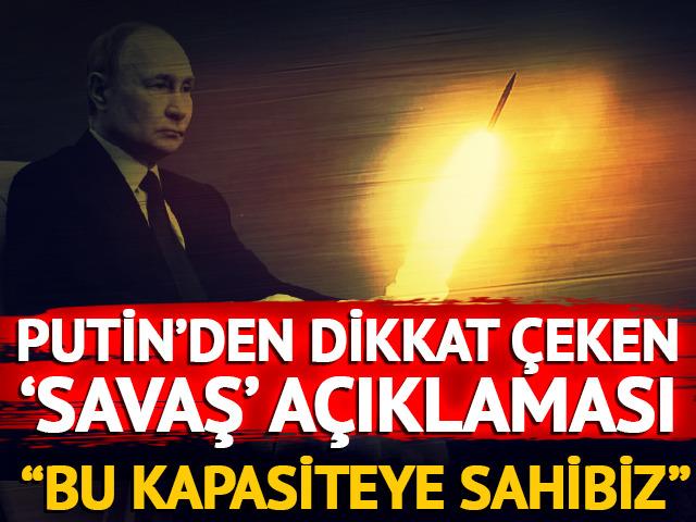 Putin'den Ukrayna savaşı açıklaması: "Rusya istediği sonuçla tamamlayacak kapasiteye sahip"