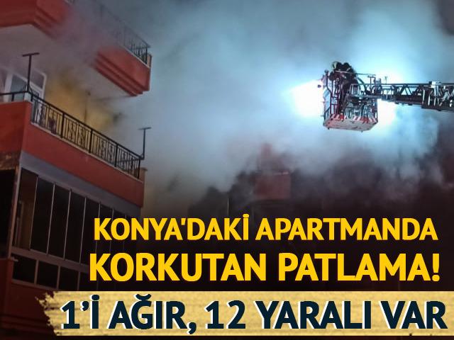 Konya'daki apartmanda patlama! 1’i ağır 12 yaralı var