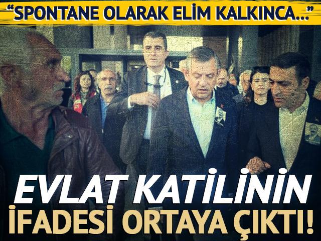 CHP lideri Özel'e saldıran evlat katilinin ifadesi ortaya çıktı! "Spontane olarak elim kalkınca..."