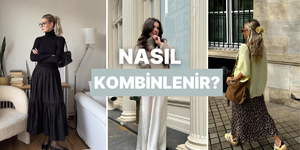 Uzun elbise ve etekler en doğru şekilde nasıl kombinlenir? Cevabı burada!
