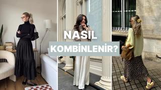 Uzun elbise ve etekler en doğru şekilde nasıl kombinlenir? Cevabı burada!