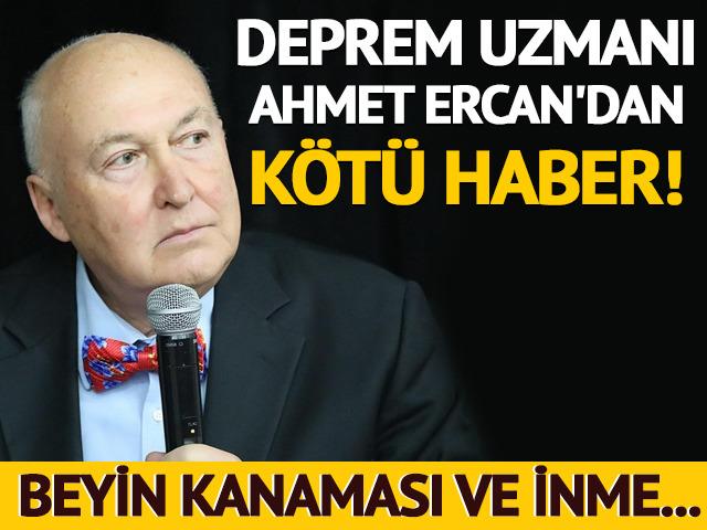 Deprem uzmanı Ahmet Ercan'ın sağlık durumu nasıl? Beyin kanaması ve inme...