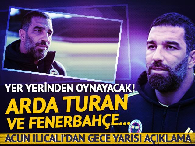 Yer yerinden oynayacak! Arda Turan ve Fenerbahçe...