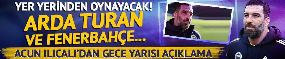 Yer yerinden oynayacak! Arda Turan ve Fenerbahçe...