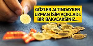 'Bir bakacaksınız...' Gram altında kritik rakam 'Kafası karışacak'