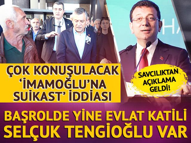 Özel'den çok konuşulacak 'İmamoğlu'na suikast' iddiası