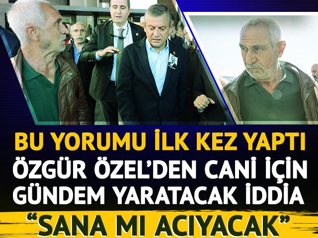 Özgür Özel'den cani Selçuk Tengioğlu'nun AKM'ye gelişine çarpıcı yorum: "'Evladına acımamış, sana mı acıyacak' diye tehdit ediyorlar"