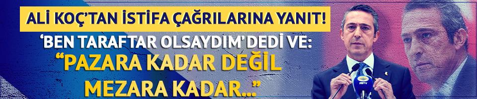 Fenerbahçe seçime gidiyor mu? Ali Koç açıkladı... İstifa çağrılarına yanıt!
