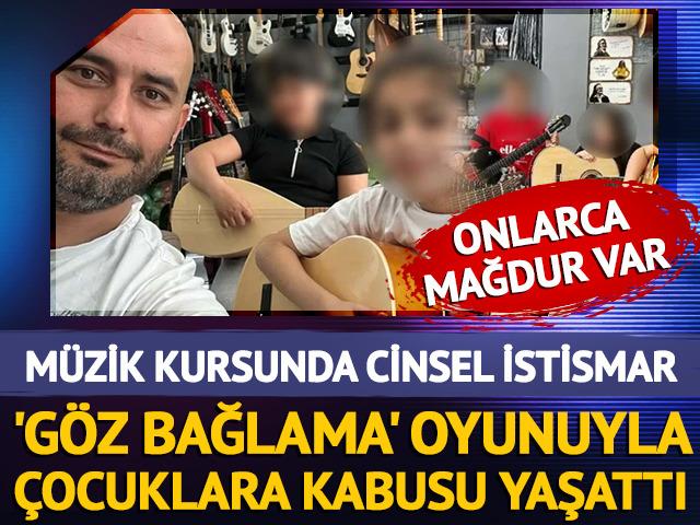 Müzik kursunda cinsel istismar! Çocukların gözlerini bağlayıp...