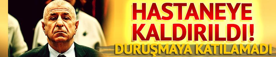 SON DAKİKA | Ümit Özdağ hastaneye sevk edildi