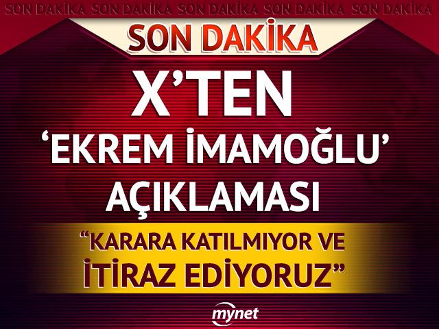 X'ten (Twitter) Ekrem İmamoğlu açıklaması