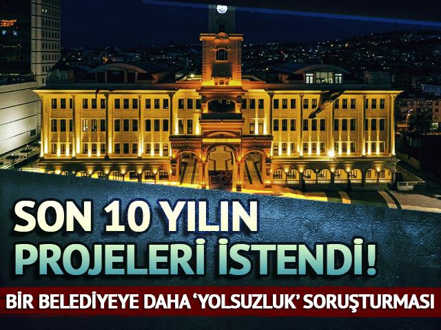  Büyükçekmece Belediyesi'ne yolsuzluk soruşturması