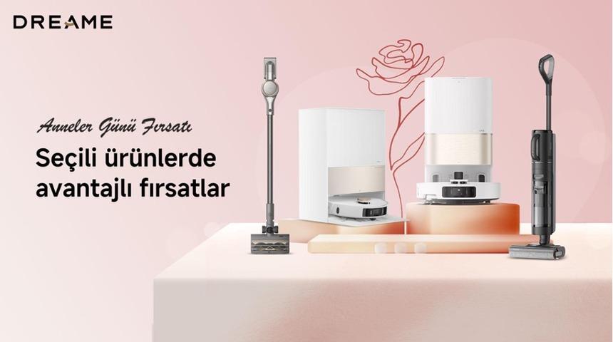 Dreame’den anneler için en güzel hediye: Daha fazla zaman, daha konforlu yaşam