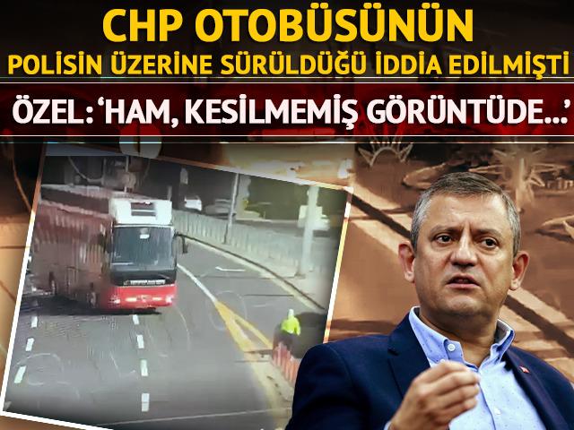 CHP otobüsünün kadın polisin üzerine sürüldüğü iddia edilmişti! Özgür Özel iddialara yanıt verdi