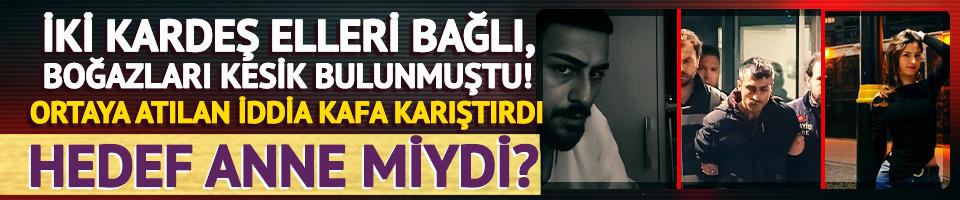 Sivas'ta iki kardeş vahşice katledildi! Ortaya atılan iddia kafaları karıştırdı: Hedef anne miydi?