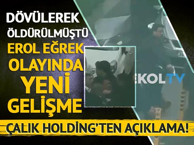 Dövülerek öldürülmüştü... Erol Eğrek olayında 6 kişi gözaltında!