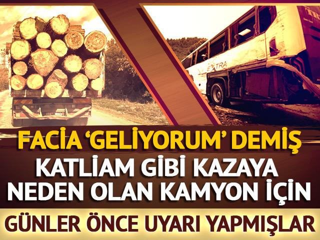 Çanakkale'deki katliam gibi kazanın ardından ortaya çıktı! Tomruk taşıyan kamyon günler önce böyle görüntülenmiş