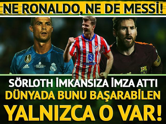 Ne Messi ne de Ronaldo! Alexander Sörloth, İspanya'da imkansızı başardı