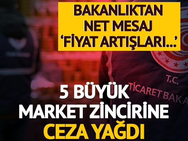 5 büyük zincir markete 231 milyon TL ceza!