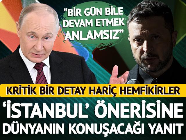'İstanbul' önerisine dünyanın konuşacağı yanıt geldi