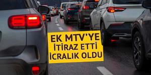 Araç sahiplerinin merak ettiği dava! Ek MTV’ye itiraz etti, haciz şoku yaşadı…