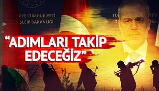 Bakan Fidan'dan PKK'nın kararına "tarihi" yorumu