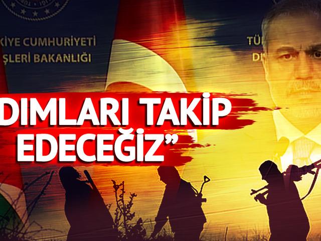 Bakan Fidan'dan PKK'nın kararına "tarihi" yorumu