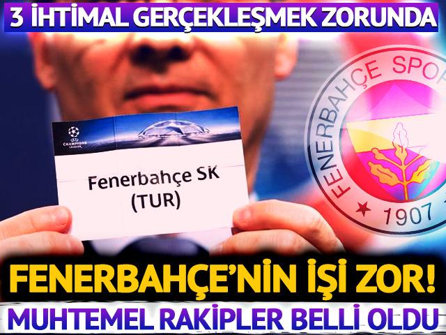 Fenerbahçe'nin Şampiyonlar Ligi'ndeki muhtemel rakipleri belli oldu! O ihtimal gerçekleşmezse işleri çok ama çok zor...