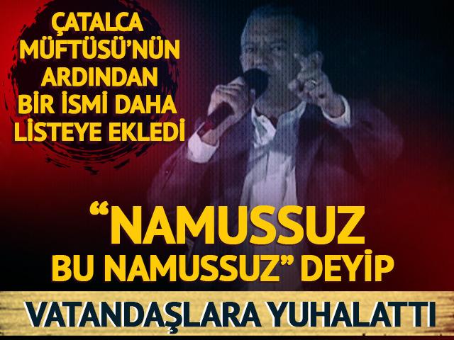 CHP Genel Başkanı Özgür Özel bir ismi daha ekledi! Çatalca Müftüsü ile birlikte adını söyleyip yuhalattı