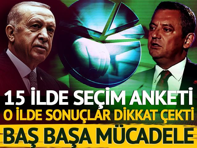 15 ilde seçim anketi! O ilde sonuçlar dikkat çekti: Başa baş mücadele