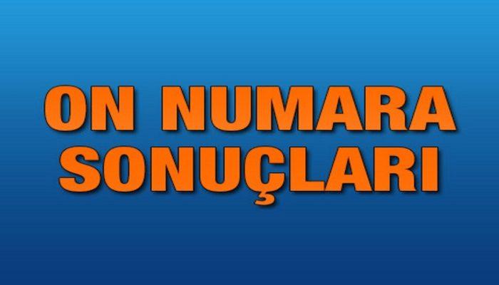 On Numara sonuçları - 26 Şubat On Numara sonucu: 3 büyükşehir, 4 on bilen!