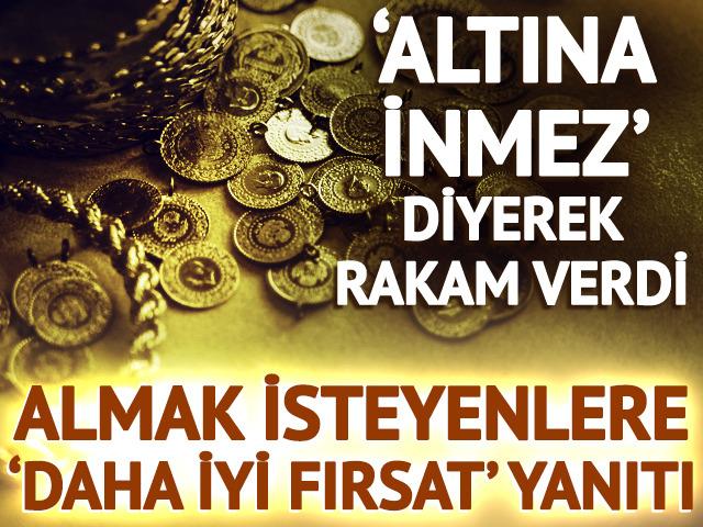Altın için 'altına inmez' deyip rakam verdi! 'Daha iyi fırsat' yorumu