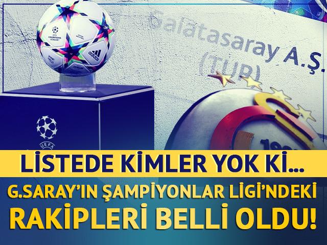 Galatasaray'ın Şampiyonlar Ligi'ndeki rakipleri belli oldu!
