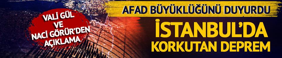 İstanbul'da Büyükçekmece açıklarında 4.0 büyüklüğünde deprem! Vali Gül ve Naci Görür'den açıklama