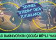 Babası bakmıyorken çocuğa böyle yaklaştı! "Sevmek istedim" dedi, tutuklandı